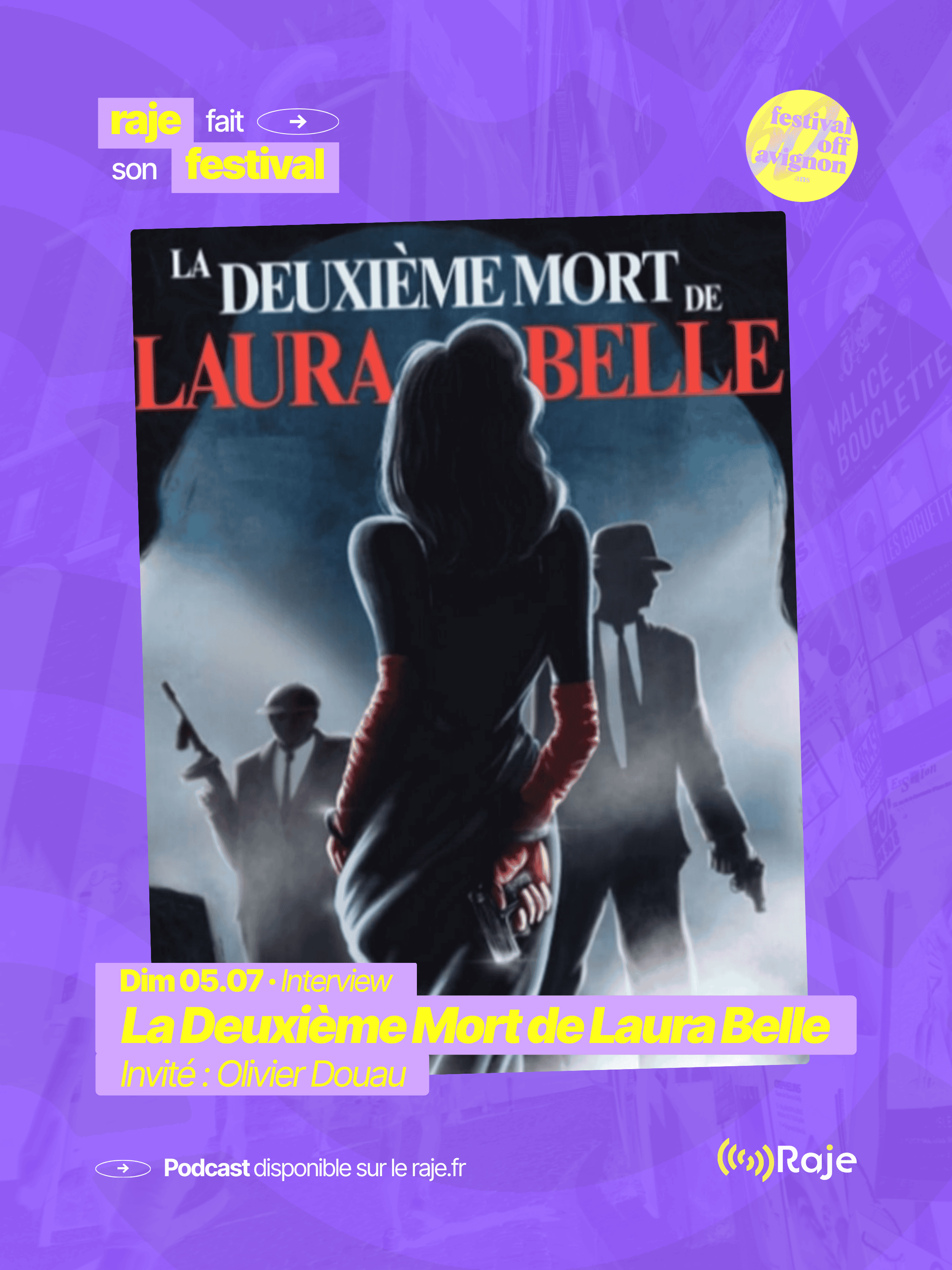 RAJE fait son festival - « La Deuxième Mort de Laura Belle » - 05.07.2026